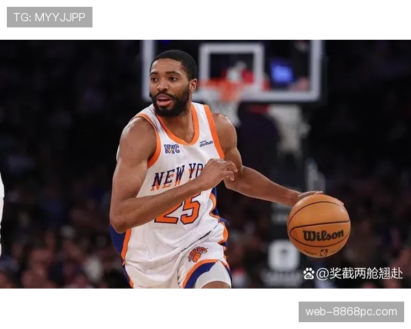 米卡尔·布里奇斯无球跑动创造空间提升投篮命中率显著